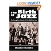The Birth of Jazz: Reviving the Music of the Bolden Era