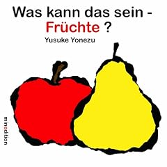 Was kann das sein? - Fr�chte
