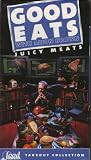 Good Eats : Juicy Meats ; Food Network Takeout Collection