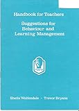 Handbook for teachers : suggestions for behaviour and learning management
