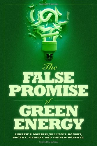 The False Promise of Green Energy