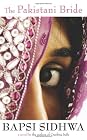 The Pakistani Bride: A Novel