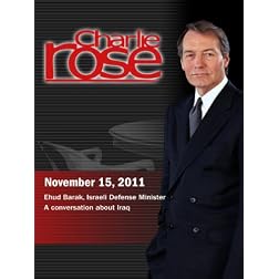 Charlie Rose - Ehud Barak / A conversation about Iraq (November 15, 2011)