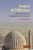 Empire of Difference: The Ottomans in Comparative Perspective