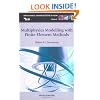 Multiphysics Modeling With Finite Element Methods (Series on Stability, Vibration and Control of Systems, Serie) (Series on Stability, Vibration and Control of Systems: Series a)