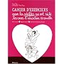 Cahier d'exercices pour les adultes qui ont s�ch� les cours d'�ducation sexuelle