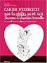 Cahier d'exercices pour les adultes qui ont s�ch� les cours d'�ducation sexuelle