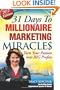 31 Days to Millionaire Marketing Miracles