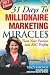 31 Days to Millionaire Marketing Miracles