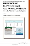 Handbook of climate change and agroecosystems : impacts, adaptation, and mitigation