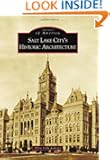 Salt Lake City's Historic Architecture (Images of America)