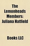 The Lemonheads Members: Juliana Hatfield