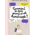 Comment on fait quand on est handicap� ?