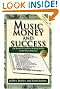 Music, Money, and Success: The Insider's Guide to Making Money in the Music Industry
