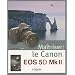 Ma�triser le Canon EOS 5D Mk II