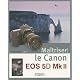 Ma�triser le Canon EOS 5D Mk II