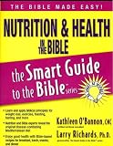 Nutrition & Health in the Bible (The Smart Guide to the Bible Series)