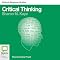 Critical Thinking: Bolinda Beginner Guides