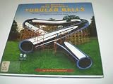 The making of Mike Oldfield's Tubular Bells : the story of a record which has sold over 15,000,000 copies and helped to found the Virgin empire