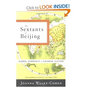 The Sextants of Beijing: Global Currents in Chinese History Joanna Waley-Cohen