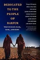 Dedicated to the People of Darfur: Writings on Fear, Risk, and Hope