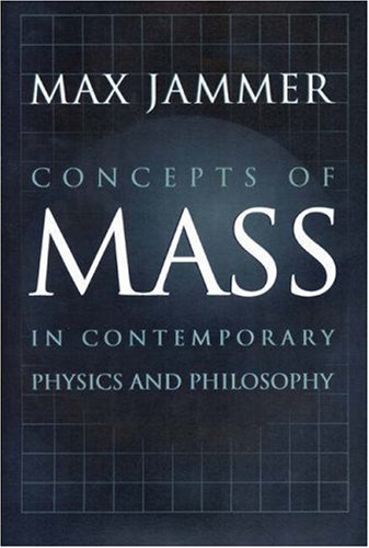 concepts of mass in contemporary physics and philosophy