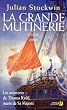 Les aventures de Thomas Kydd, marin de Sa Majest�, Tome 4 : La grande mutinerie