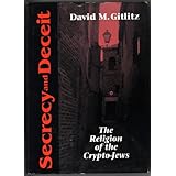 secrecy and deceit the religion of crypto jews