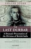 The Last Durbar: A Dramatic Presentation of the Division of British India