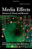 Media Effects: Advances in Theory and Research (Routledge Communication Series)