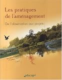 Les pratiques de l aménagement 1re et Tle STAV : De l observation aux projets