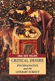 Critical desire : psychoanalysis and the literary subject