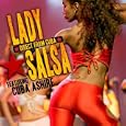 Lady Salsa Featuring Cuba Ashire'