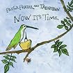 Now It's Time
