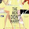 The Men I Didn't Marry