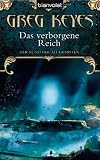 Der Bund der Alchemisten 3: Das verborgene Reich - Greg Keyes