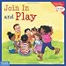 Join In and Play (Learning To Get Along)