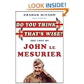 Do You Think That's Wise...?: The Life of John Le Mesurier
