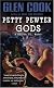Petty Pewter Gods