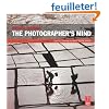 The Photographer's Mind: Creative Thinking for Better Digital Photos