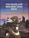 The death and resurrection show : from shaman to superstar