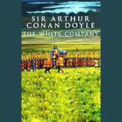 The White Company | [Sir Arthur Conan Doyle]