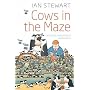 Cows in the Maze: And Other Mathematical Explorations