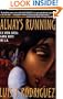 Always Running: La Vida Loca: Gang Days in L.A.