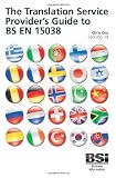The translation service provider's guide to BS EN 15038