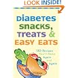 Diabetes Snacks, Treats and Easy Eats: 130 Recipes You'll Make Again and Again'