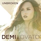 Unbroken ~ Demi Lovato