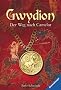 Gwydion 01: Der Weg nach Camelot