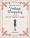 The Little Guide to Vintage Shopping by Melody Fortier