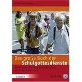 Das gro�e Buch der Schulgottesdienste: Mit Kindern von sechs bis zw�lf Jahren durch das Kirchenjahrvon "Willi Hoffs�mmer"